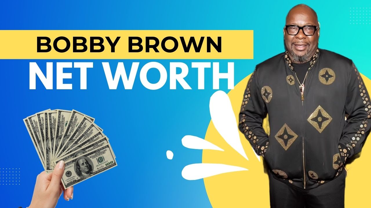 Bobby Brown Net Worth